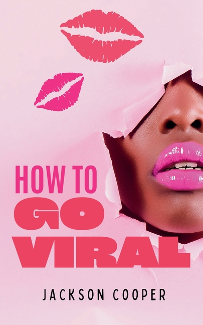 How to Go Viral