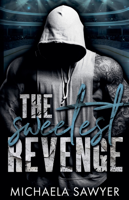 The Sweetest Revenge