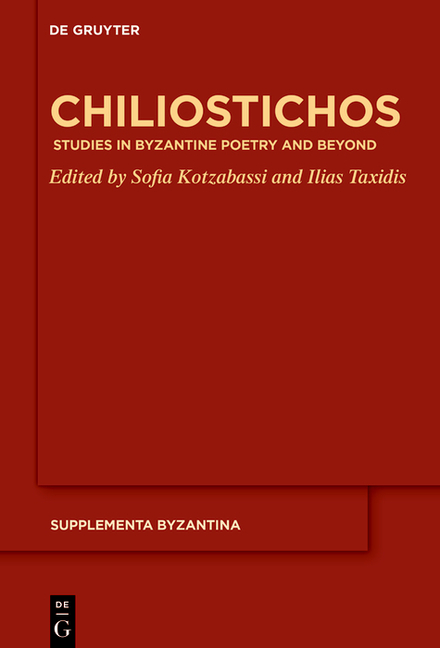 Chiliostichos: Studies in Byzantine Poetry and Beyond