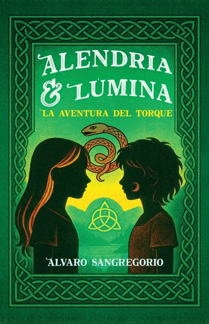 Alendria y Lúmina. La aventura del torque