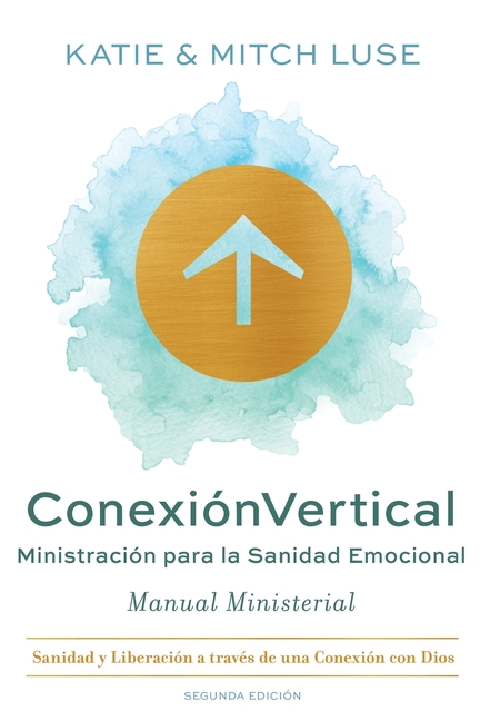 ConnectUp (Spanish): Ministración para la Sanidad Emocional: : Emotional Healing Prayer