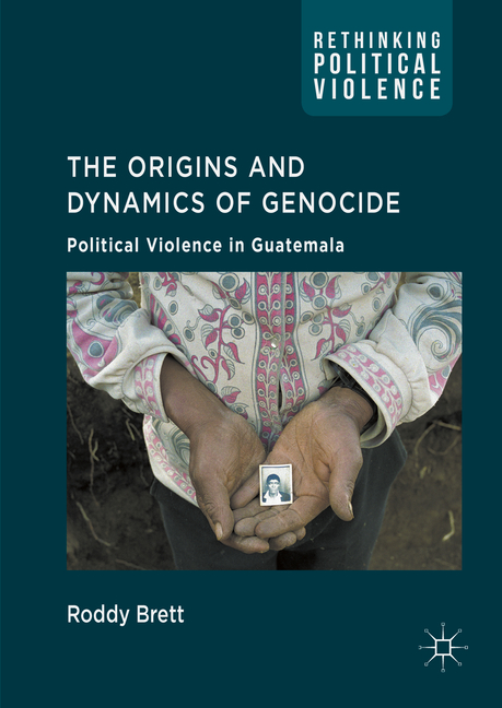 The Origins and Dynamics of Genocide: Political Violence in Guatemala