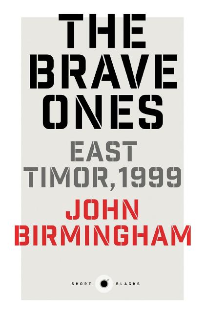 Short Black 5: The Brave Ones: East Timor, 1999