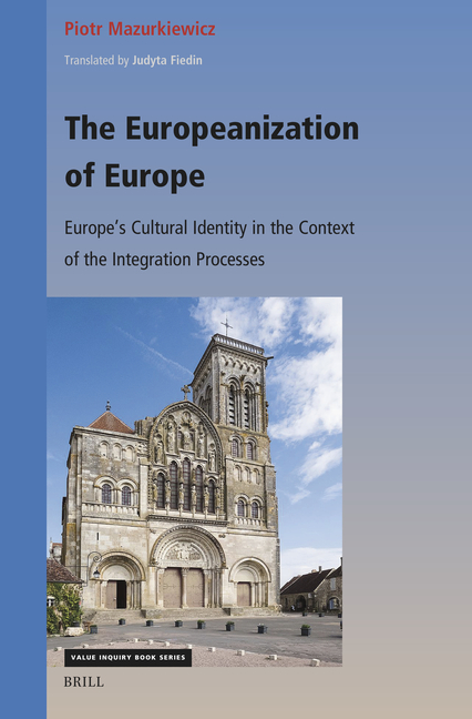 The Europeanization of Europe: Europe's Cultural Identity in the Context of the Integration Processes