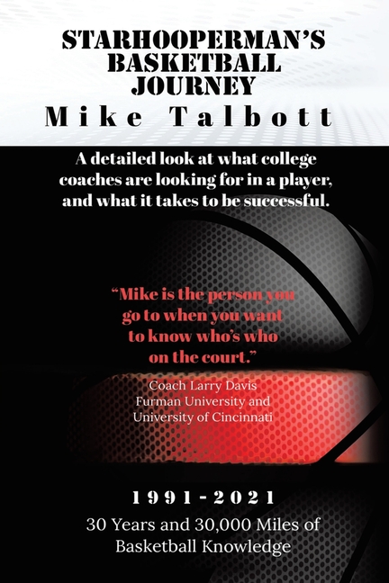 Starhooperman's Basketball Journey: A detailed look at what college coaches are looking for in a player and what it takes to be successful.