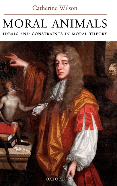 Moral Animals: Ideals and Constraints in Moral Theory