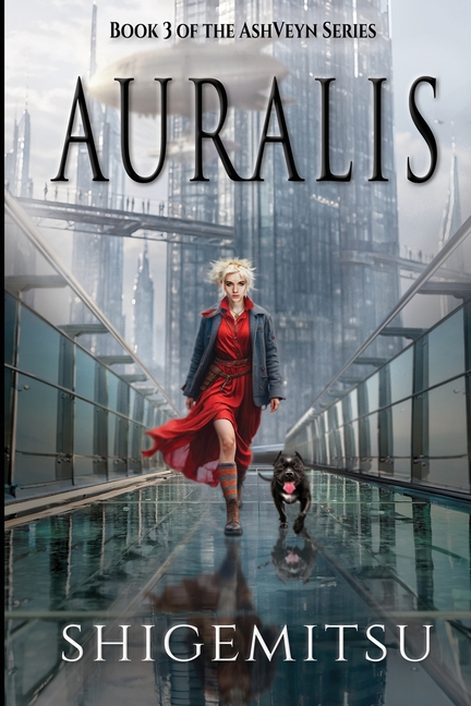 Auralis: Book Three of the AshVeyn Series