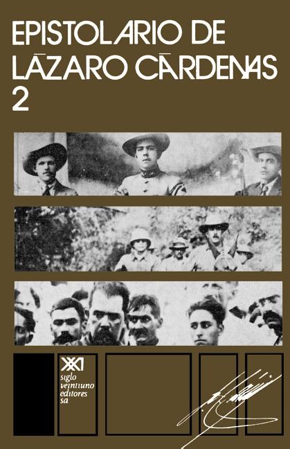 Epistolario de Lázaro Cárdenas 2