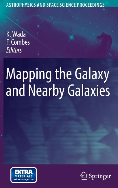 Mapping the Galaxy and Nearby Galaxies [With CDROM]