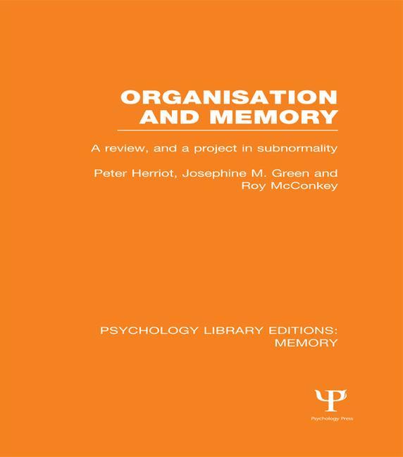 Organisation and Memory (PLE: Memory): A Review and a Project in Subnormality
