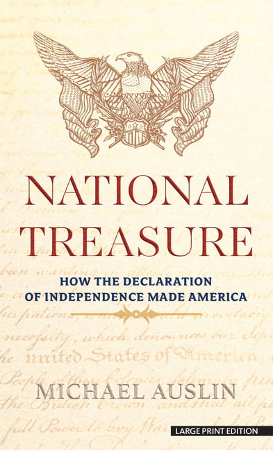 National Treasure: How the Declaration of Independence Made America