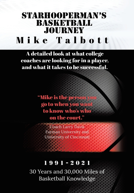 Starhooperman's Basketball Journey: A detailed look at what college coaches are looking for in a player and what it takes to be successful.