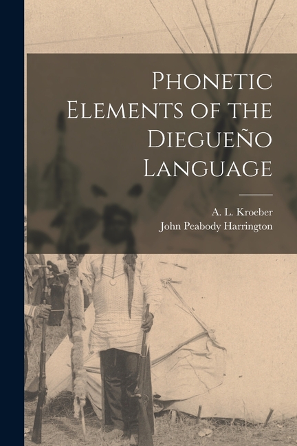 Phonetic Elements of the Diegueño Language