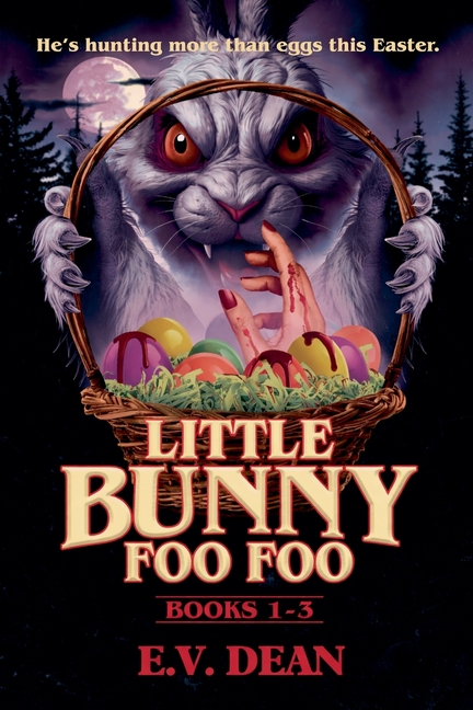 Bunny Foo Foo: Books 1-3