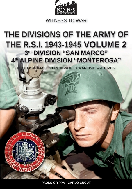 The divisions of the army of the R.S.I. 1943-1945 - Vol. 2