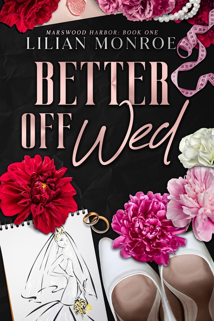 Better Off Wed: A Small Town Romance