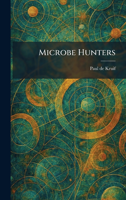 Microbe Hunters