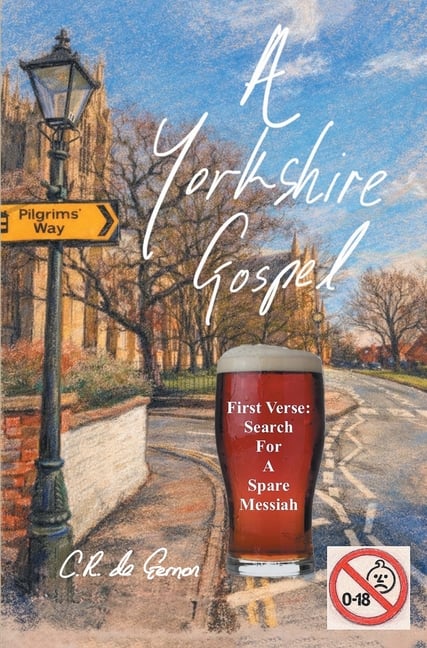 A Yorkshire Gospel: Search for a Spare Messiah