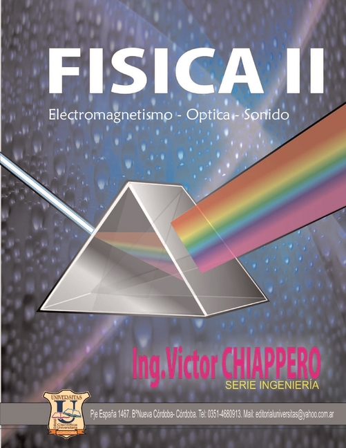 Física II: Electromagnetismo - Optica - Sonido / Apuntes de Clases de Profesor Ing. Víctor E. Chiappero