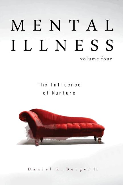 Mental Illness: The Influence of Nurture