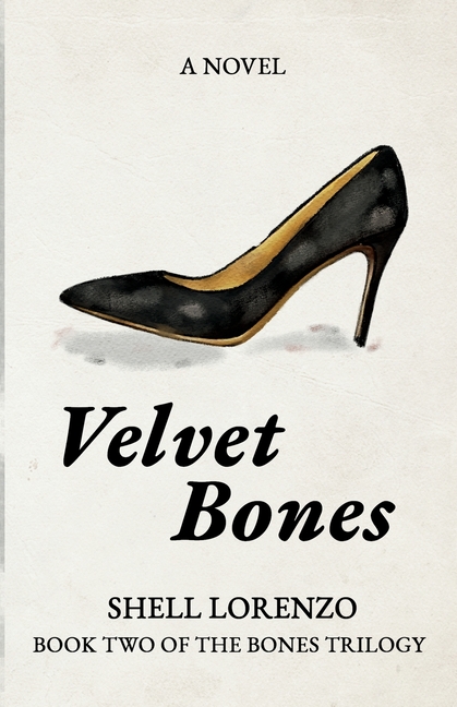 Velvet Bones: Book Two of The Bones Trilogy