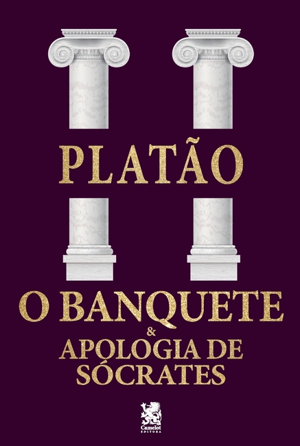 O Banquete & Apologia de Sócrates