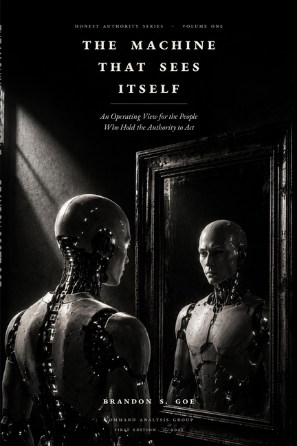 The Machine That Sees Itself: An Operating View for the People Who Hold the Authority to Act