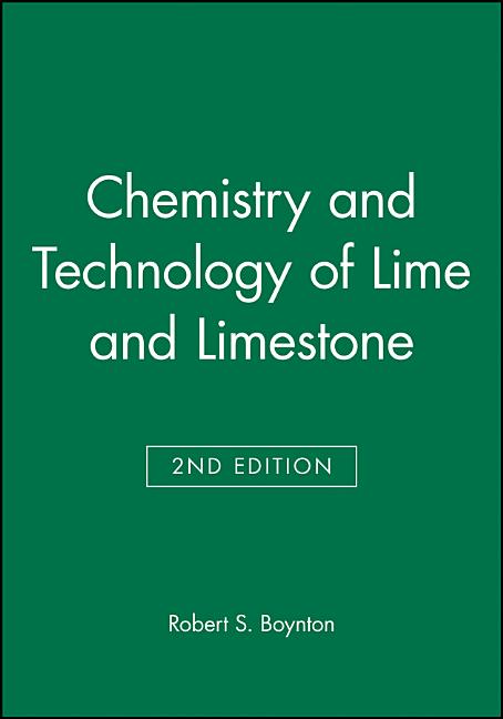 Chemistry and Technology of Lime and Limestone