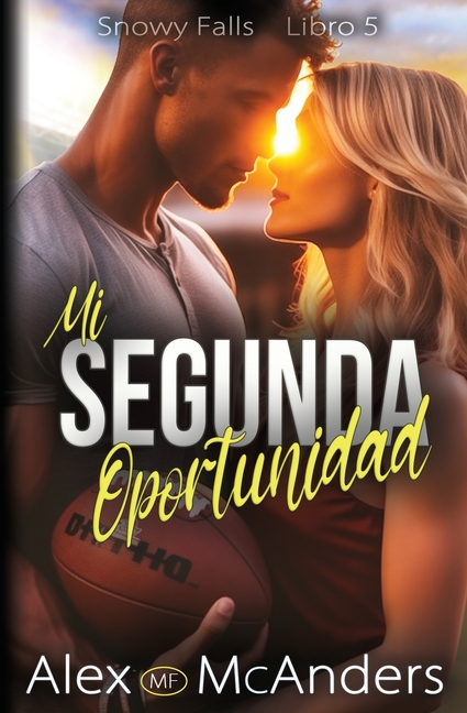 Mi Segunda Oportunidad: Romance con mi Mejor Amigo