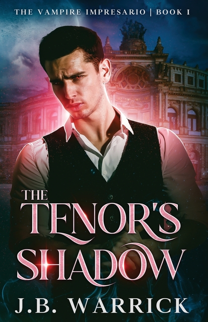 The Tenor's Shadow: An MM Vampire Bodyguard Romance
