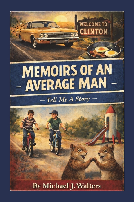 Memoirs of an Average Man: Tell Me A Story
