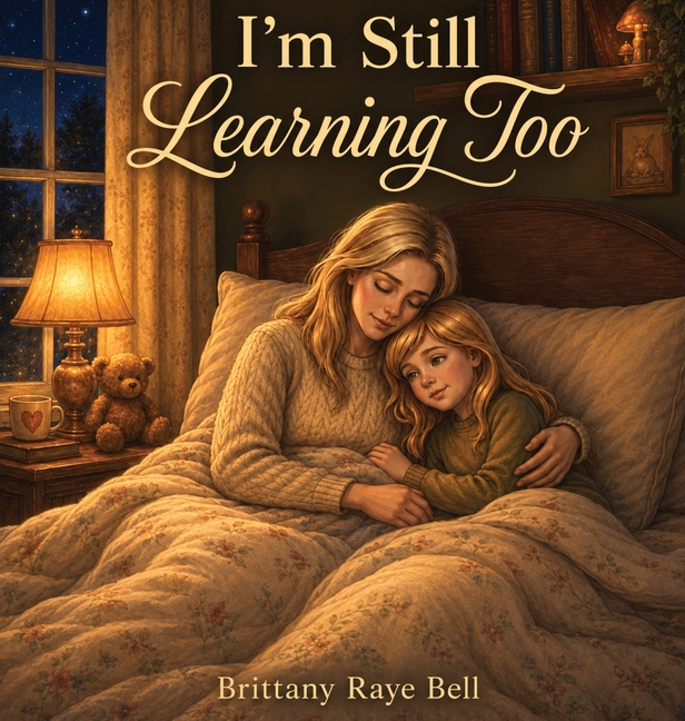 I'm Still Learning Too