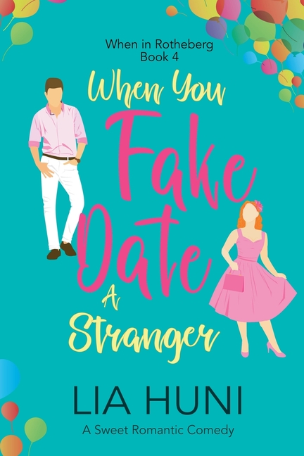 When You Fake Date a Stranger