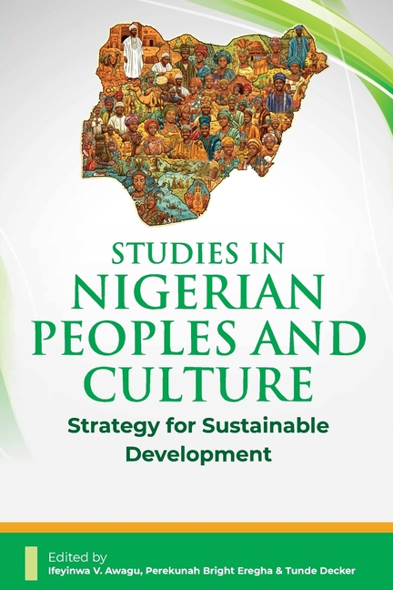 Studies in Nigerian Peoples and Culture: Strategy for Sustainable Development