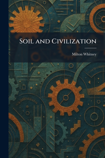 Soil and Civilization