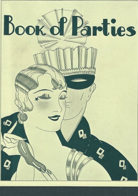 The Book of Parties: A 1920s Window Into Holiday Fun: A 1920s Window Into Fun