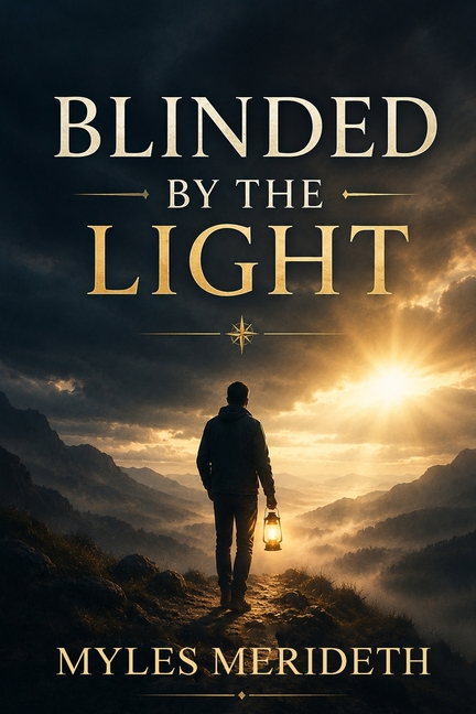 Blinded by the Light: A Practical Guide to Love-Based Leadership