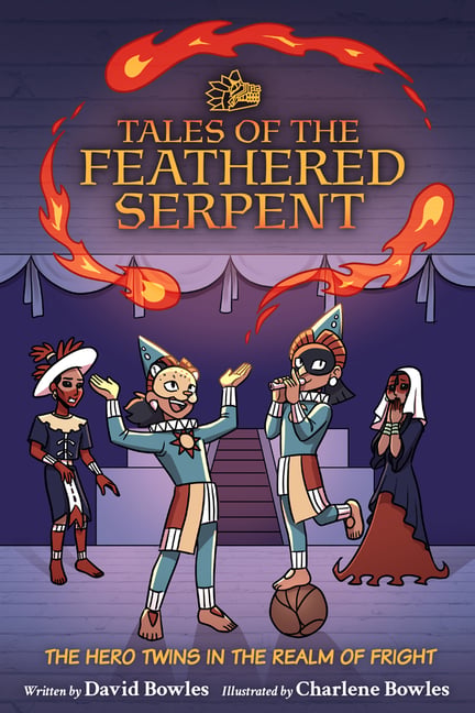 The Hero Twins in the Realm of Fright: (Tales of the Feathered Serpent #3)