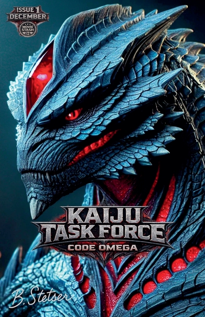 Kaiju Task Force: Code Omega Season One Book 1