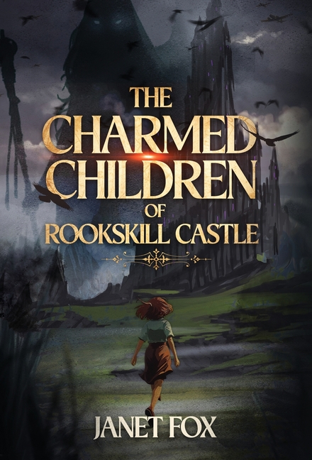 The Charmed Children of Rookskill Castle