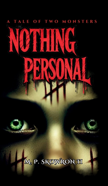 Nothing Personal: A Tale Of Two Monsters