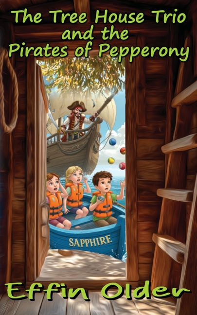 The Tree House Trio and the Pirates of Pepperony