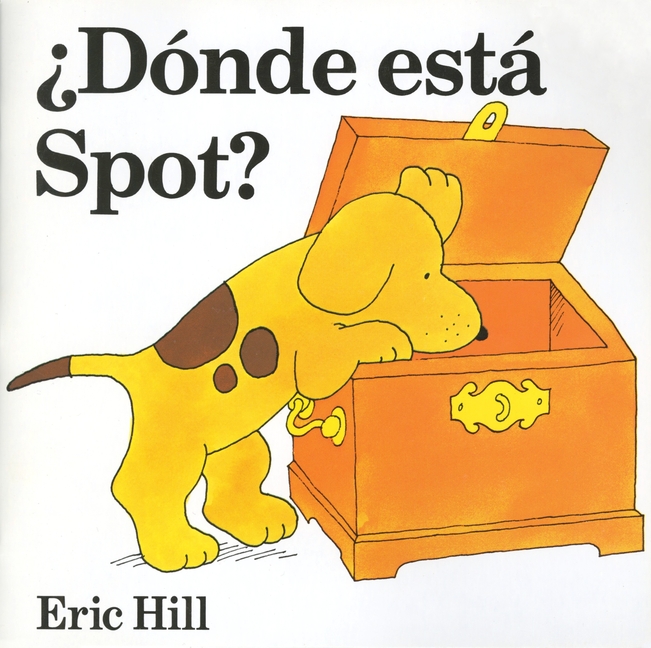¿dã3nde Està Spot? (Where's Spot? Spanish Edition)