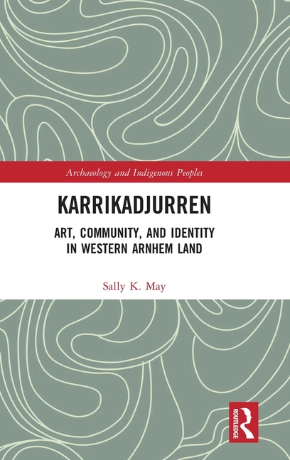 Karrikadjurren: Art, Community, and Identity in Western Arnhem Land