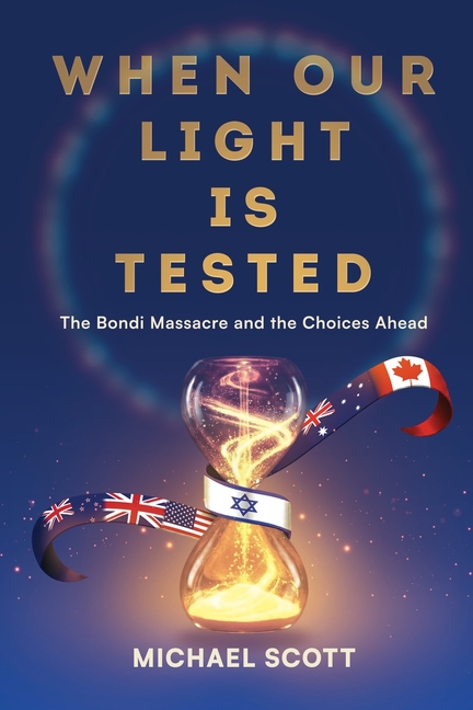 When Our Light Is Tested: The Bondi Massacre and the Choices Ahead