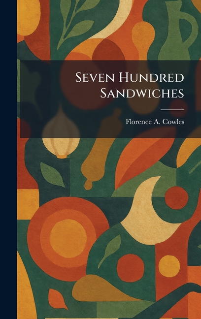 Seven Hundred Sandwiches