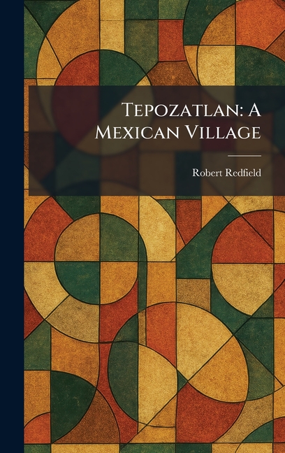 Tepozatlan: A Mexican Village