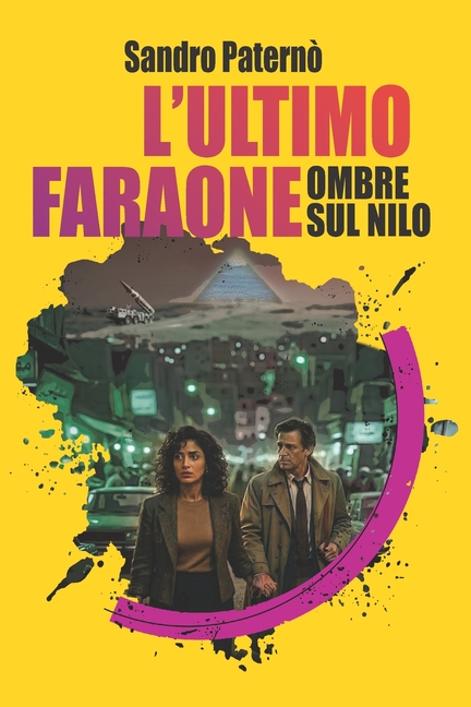 L'ultimo Faraone - Ombre sul Nilo