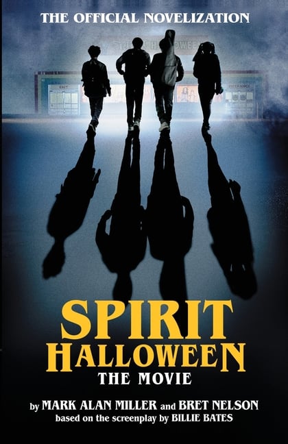Spirit Halloween - The Movie: The Novelization