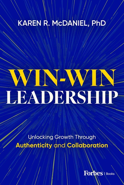 Win-Win Leadership: Unlocking Growth Through Authenticity and Collaboration